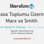 Piyasa Toplumu Üzerine: Marx ve Smith